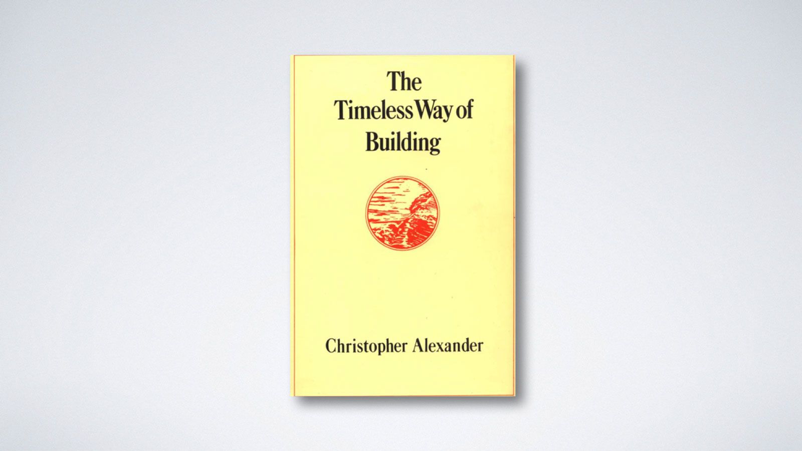 The Timeless Way of Building