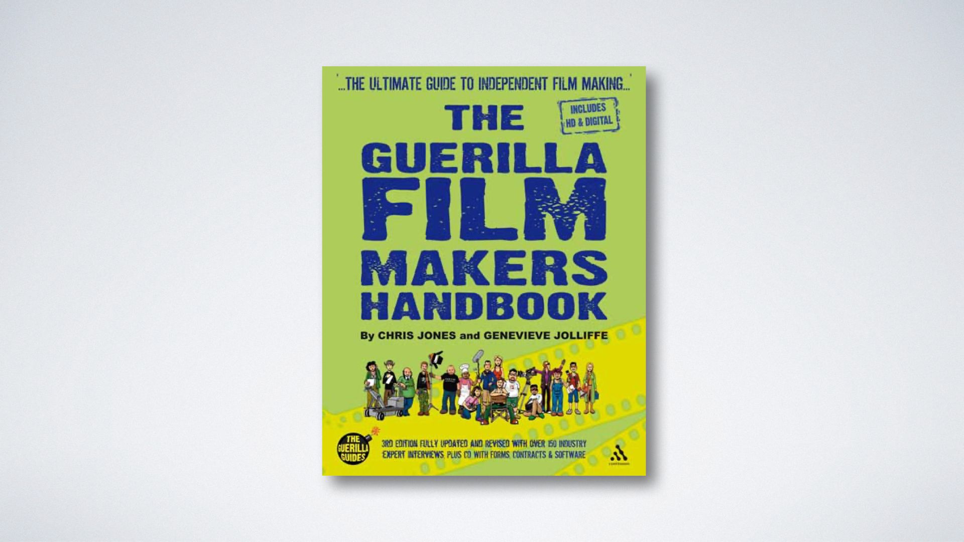 The Guerrilla Filmmakers Handbook